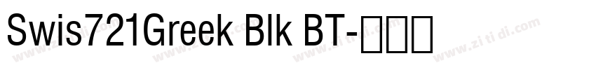 Swis721Greek Blk BT字体转换